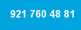 921 760 48 81 921 760 48 81